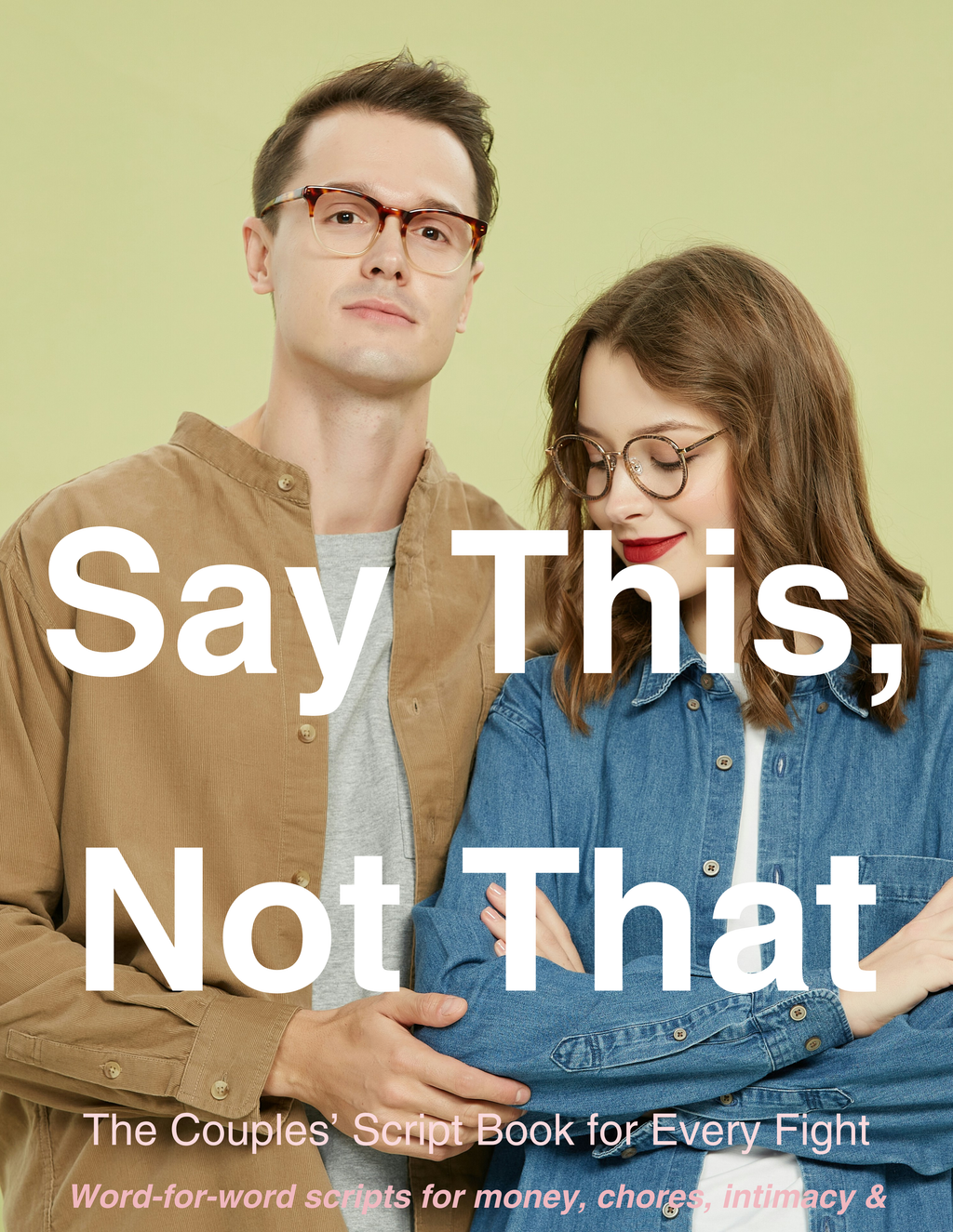 Say This, Not That: The Couples' Script Book